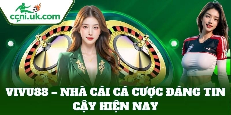 Vivu88 – Nhà Cái Uy Tín, Game Hay, Tỷ Lệ Kèo Siêu Ưu Đãi 1 Vivu88 – Nhà cái cá cược đáng tin cậy hiện nay