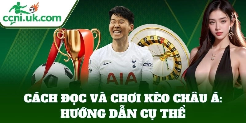Kèo Châu Á Từ A–Z - Mẹo Đặt Cược Không Lo Thua Từ Tylekeo 2 Cách chọn Kèo Châu Á chuẩn xác từng trận