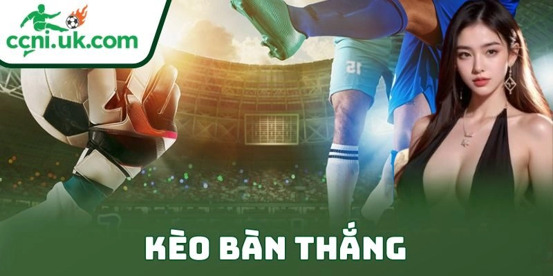 Kèo Bàn Thắng: Chiến Thuật Chơi Đỉnh Cao Cho Anh Em 7 Kèo Bàn Thắng: Chiến Thuật Chơi Đỉnh Cao Cho Anh Em