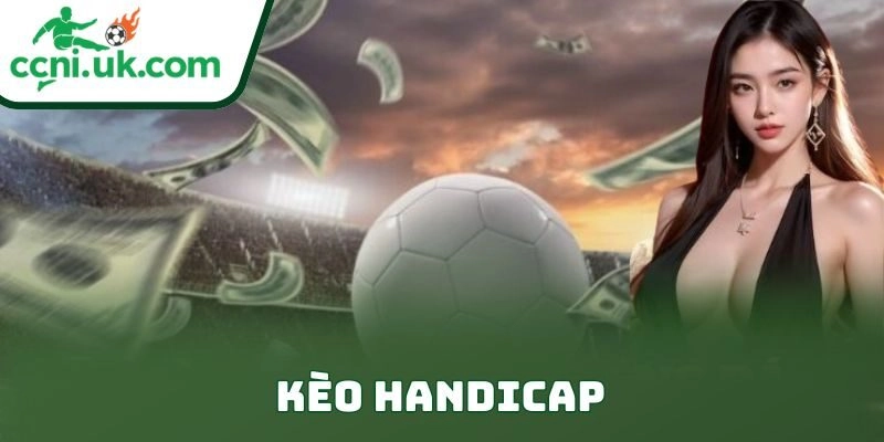 Kèo Handicap: Bí Kíp Đánh Kèo Đỉnh Cao Cho Người Chơi 5 Kèo Handicap: Bí Kíp Đánh Kèo Đỉnh Cao Cho Người Chơi